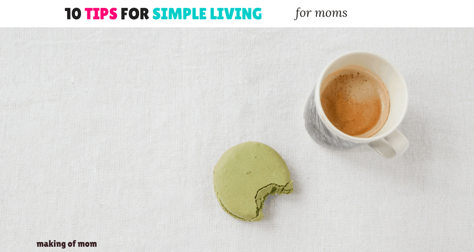 10 Tips for Simple Living for Moms