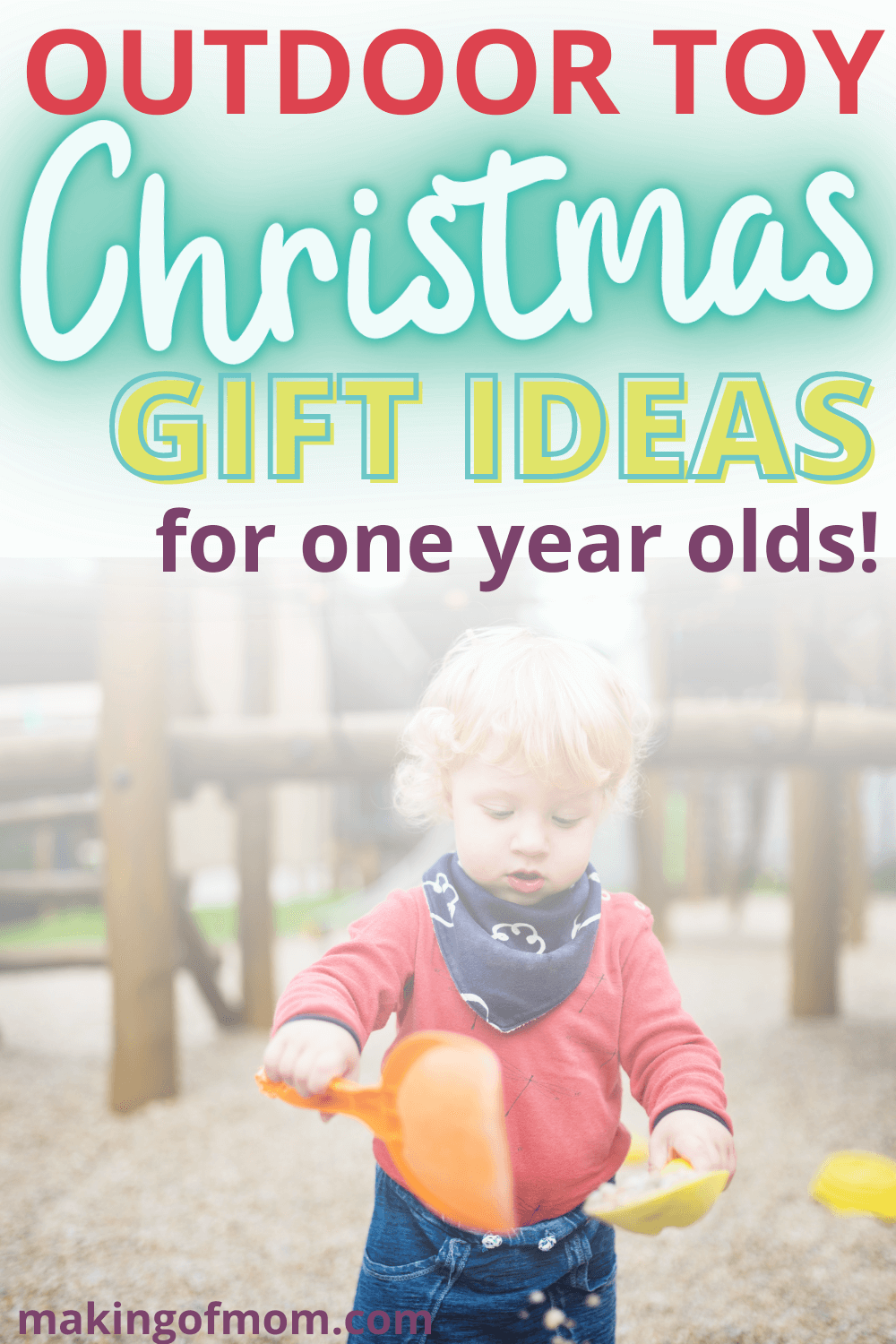 Best Outdoor Toys for 1 Year Olds [2021 Gift Guide] Making of Mom