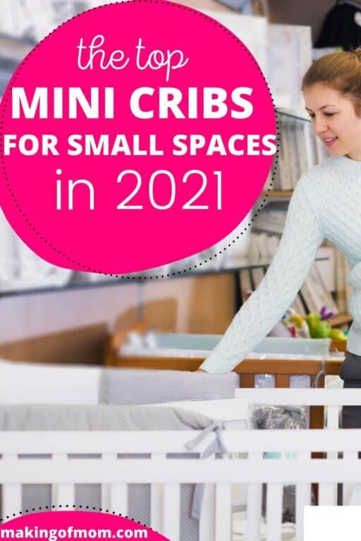 Best Mini Cribs for Apartments & Small Spaces [2021 Brand Guide] Making of Mom