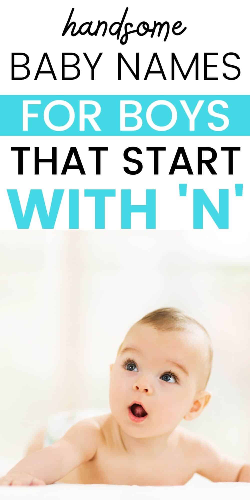 Baby Boy Names That Start With N Making Of Mom