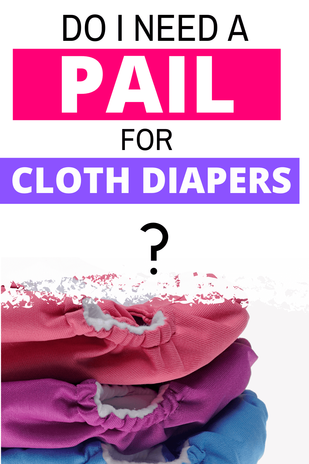 Best Diaper Pail for Cloth Diapers to Keep the Stink Down in the
