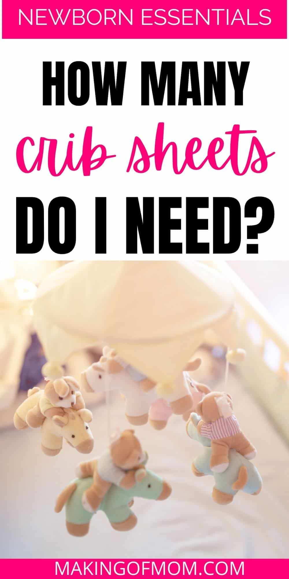 how many crib sheets do i need (2) Making of Mom