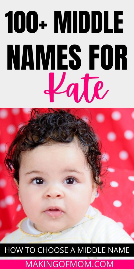 150+ Middle Names for Kate [Because Naming Tiny Humans is Hard!]