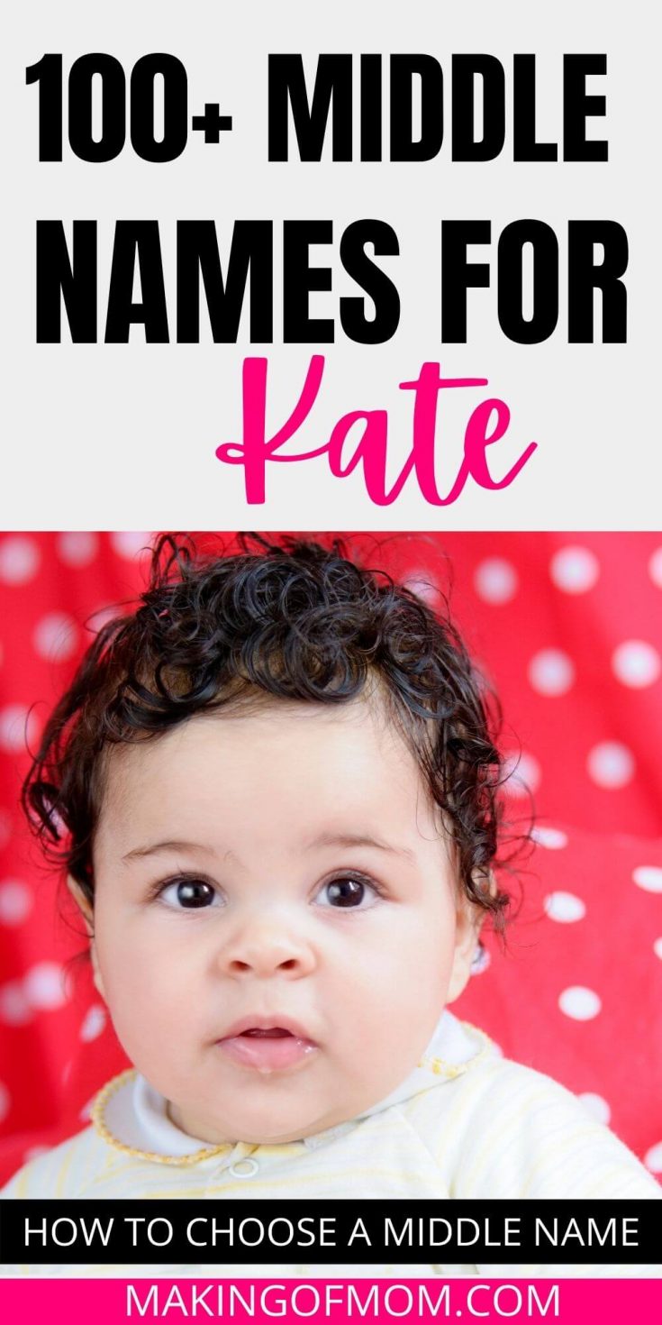 150+ Middle Names for Kate [Because Naming Tiny Humans is Hard!]